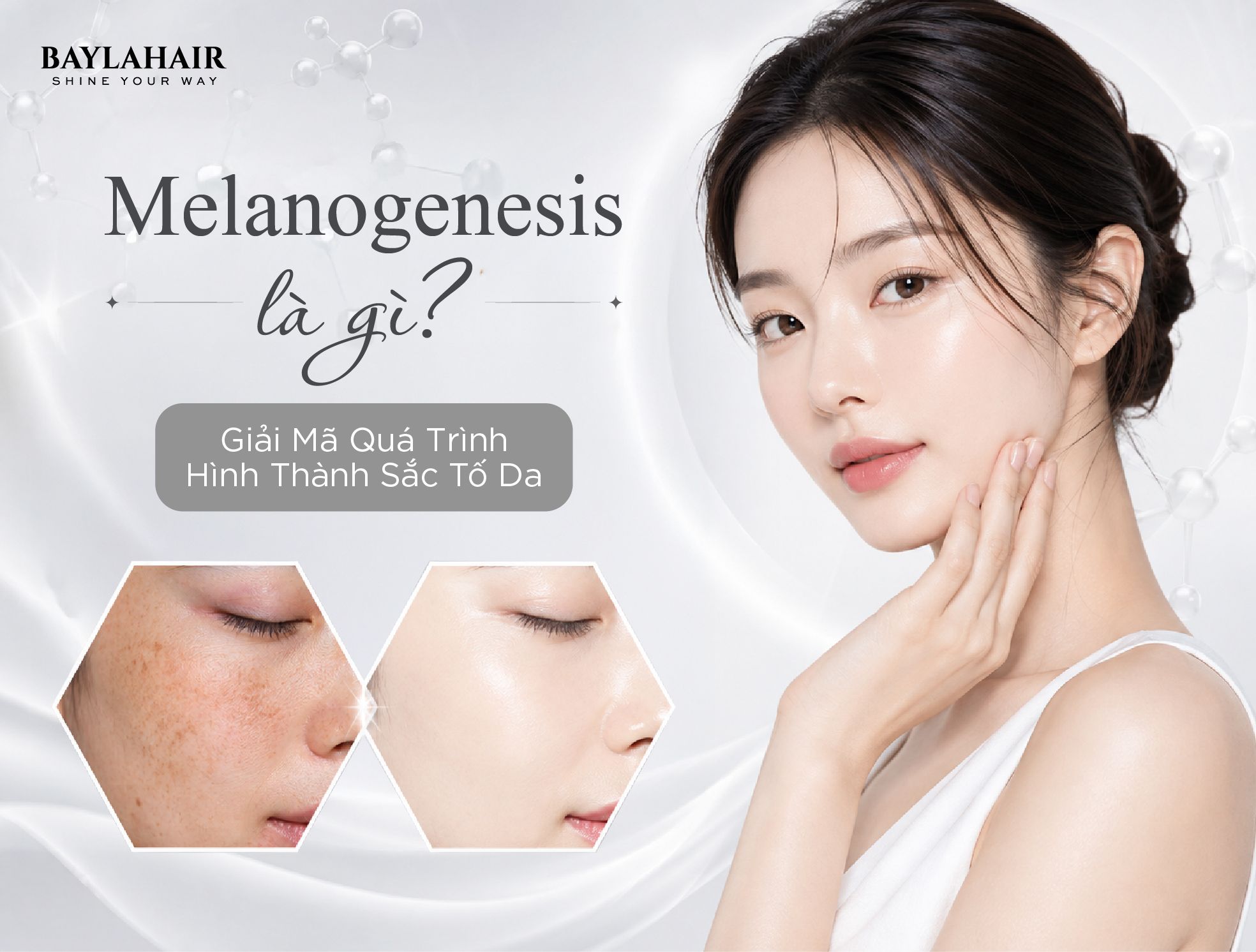 Melanogenesis Là Gì? Giải Mã Cơ Chế Hình Thành Sắc Tố Và Bí Quyết Chọn Serum Dưỡng Trắng Chuẩn Khoa Học